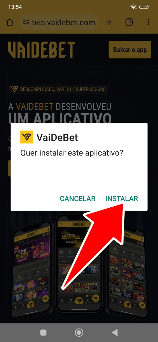 Passo 5 instalar a Vaidebet app para Android